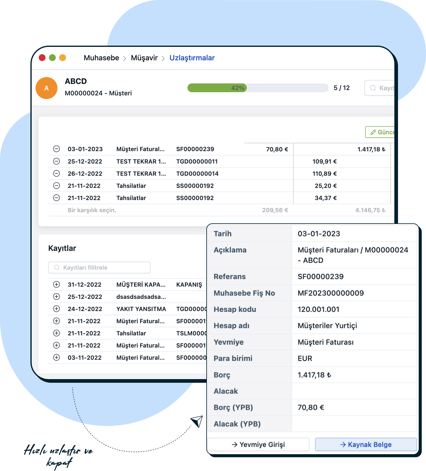 İş ortağı uzlaştırmalarınızı sorunsuz yapın.