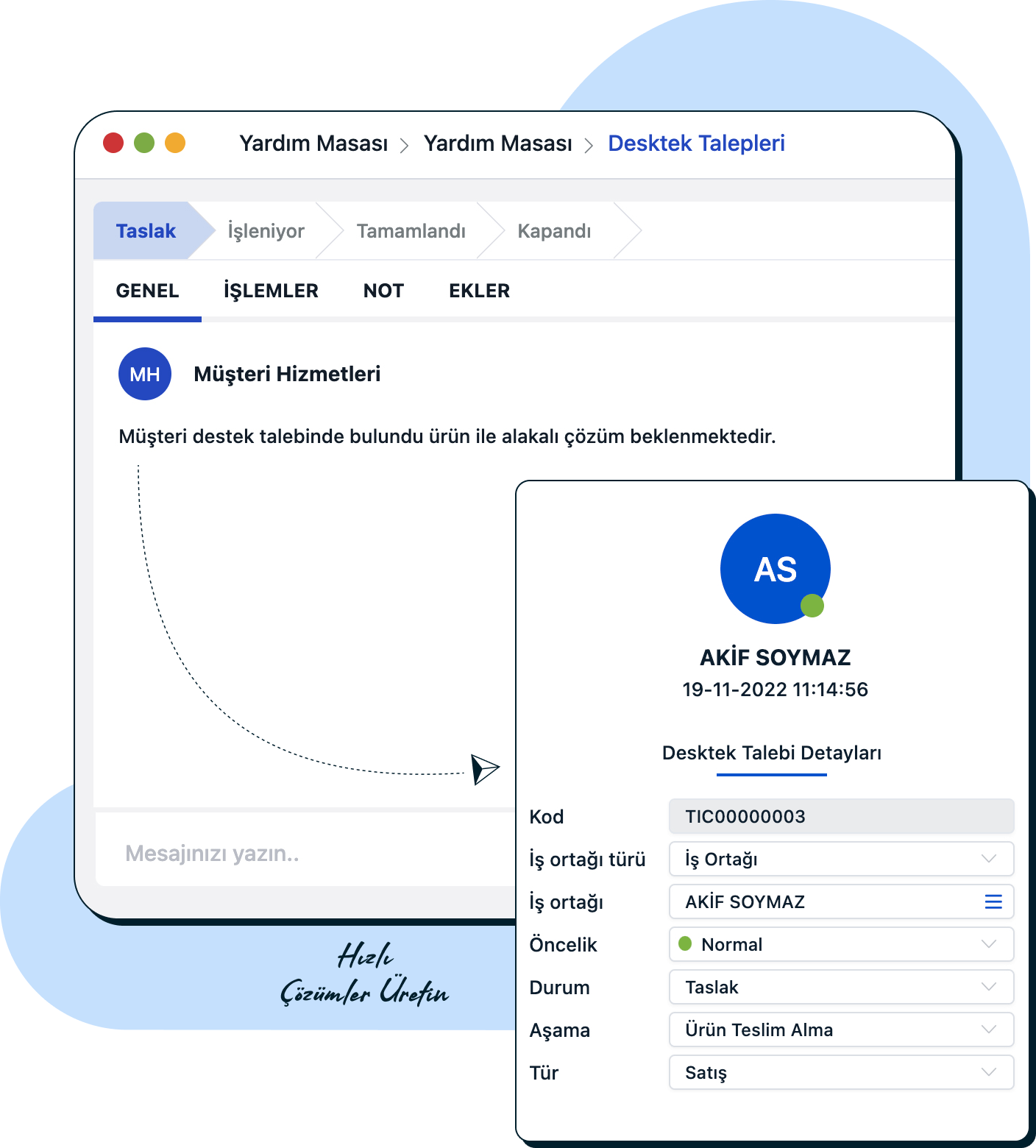 Canlı sohbet sistemi ile daha esnek ticket.